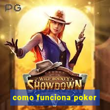 como funciona poker